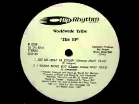 Worldwide Tribe - I Wanna Move You (Classic House Mix)