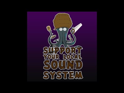 Support Your Local Sound System Episode 4 ZONGO SOUND