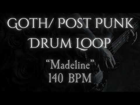 Goth / Post-Punk Drum Loop 140bpm  "Madeline"
