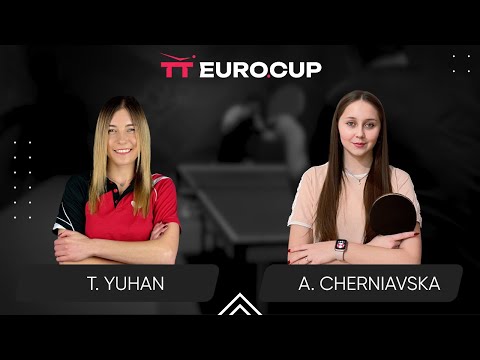 19:40 Tetiana Yuhan - Alina Cherniavska 26.04.2024 TT Euro.Cup Women Ukraine Star. TABLE 3