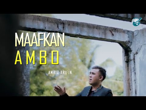 Amriz Arifin-maafkan ambo(official music video)  dendang minang