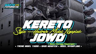 Download lagu HADROH STYLE • KERETO JOWO • MIDEL NGEPLAK BASS DUG WER • COCOK UNTUK SANTAI mp3