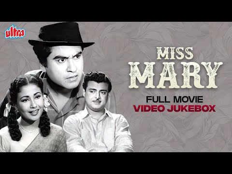 MISS MARY Full Movie 1957 Songs - Kishore Kumar, Meena Kumari - Lata Mangeshkar, Asha Bhosle