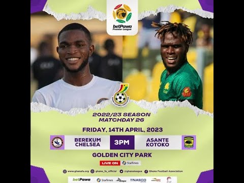Berekum Chelsea 3 vs 0 Asante Kotoko Goals Highlights