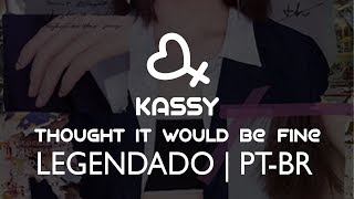 Kassy (케이시) – Thought It Would Be Fine (담담할 줄 알았어) LEGENDADO/PT-BR