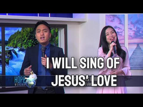 I Will Sing of Jesus' Love