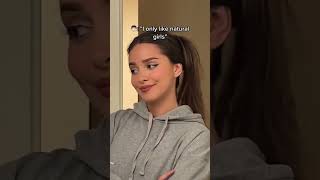 ??‍?: “I only like natural girls.”