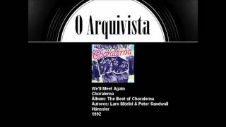 We'll Meet Again - Choralerna