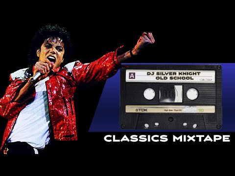 OLD SCHOOL CLASSICS MIXTAPE - DJ SILVER KNIGHT