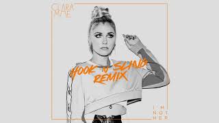 Clara Mae - I'm Not Her (Hook N Sling Remix) video