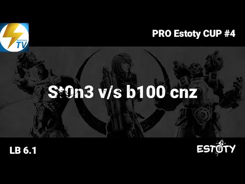 PRO Estoty CUP #4 - LB 6.1  - St0n3 v/s b100 cnz