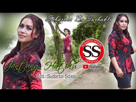 "JANTUNG HATIKU" Cipt. SUDARTO SITEPU - SABARINA BR SURBAKTI (OFFICIAL MUSIC VIDEO)