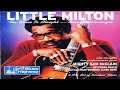 Little Milton - Slow Blues Medley.. Catch You On Your Way Down／Annie Mae's Cafe／Little Bluebird