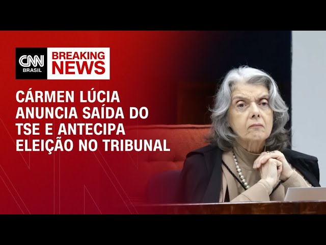 Cármen Lúcia decide antecipar saída da Presidência do TSE | BASTIDORES CNN
