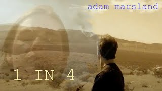 Adam Marsland - 1 in 4 (official video) (2009)