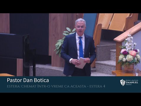 15.06.25 AM | D. Botica „Estera: Chemat într-o vreme ca aceasta” - Estera 4