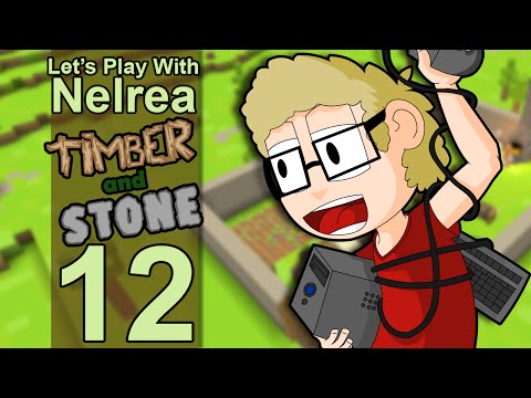 Timber and Stone - 1.6 - Ep12