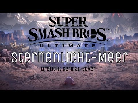 STERNENLICHT-MEER - Super Smash Bros Ultimate // Lifelight Cover (Trailer Version)