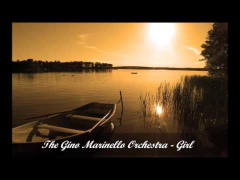 The Gino Marinello Orchestra -  Girl