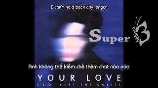 [KHiphopVN] [Engsub + Vietsub] Elo - Your Love (ft. The Quiett)