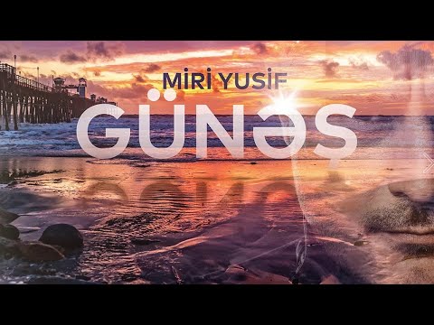 Miri Yusif - Günəş (Rəsmi Audio)