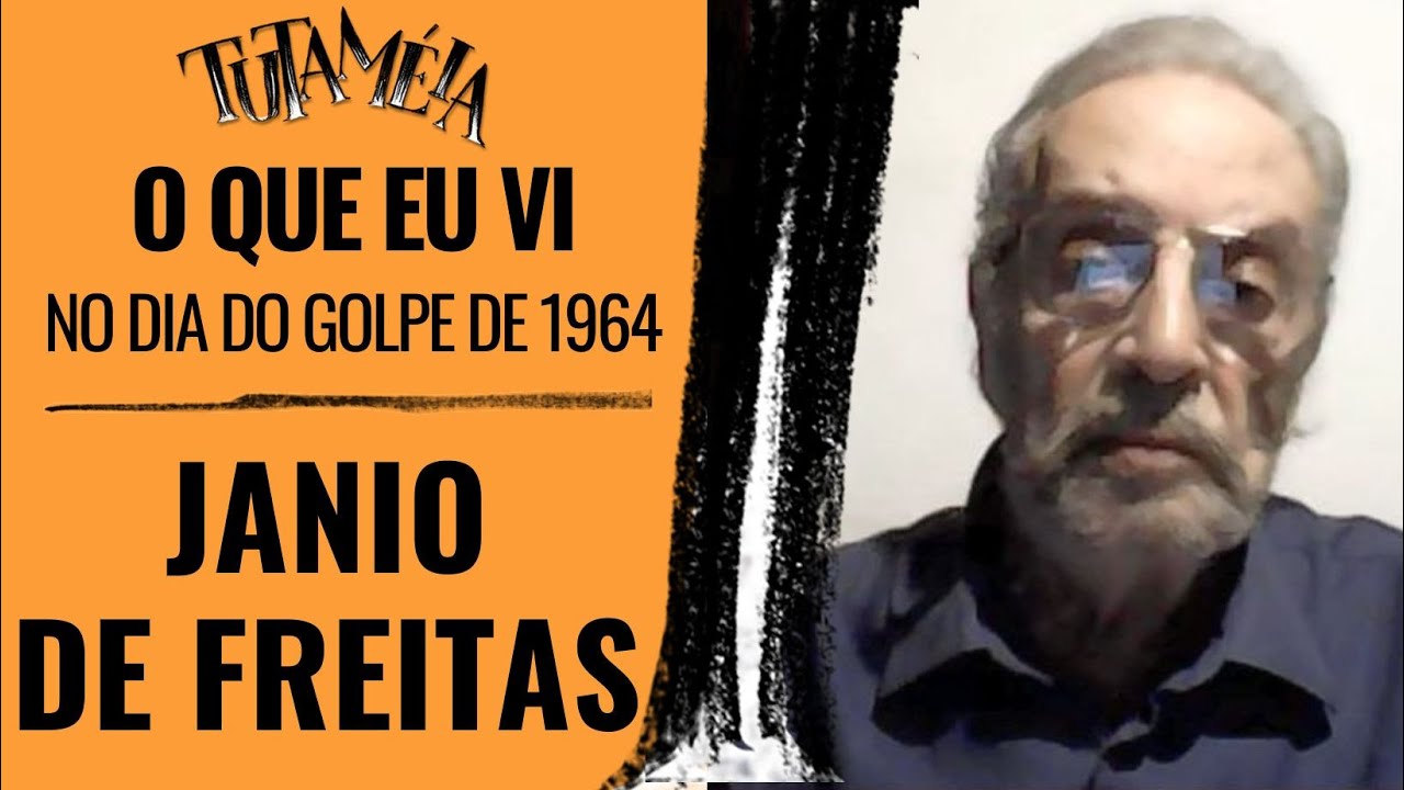 Com o golpe, encabecei a lista de jornalistas impedidos de trabalhar, conta Janio de Freitas