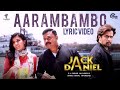 JACK & DANIEL Malayalam Movie | Aarambambo Song Lyric Video | Dileep, Arjun | Shaan Rahman |Official JACK & DANIEL Malayalam Movie | Aarambambo Song Lyric Video | Dileep, Arjun | Shaan Rahman |Official