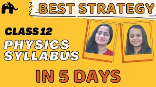 How to complete Class 12 Physics syllabus in 5 days | Best Strategy