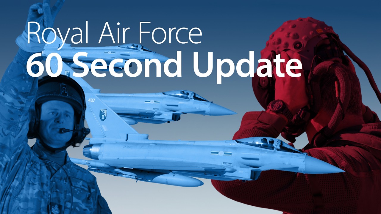 RAF 60 Second Update: Air Combat Training, Eurofighter Typhoon, Tri-Service Exercise Orion