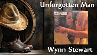 Wynn Stewart - Unforgotten Man