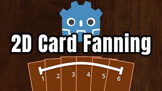 2D Card Fanning in Godot with Curves