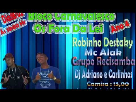 Mc Alak e Robinho Destaky - Os Fora Da Lei