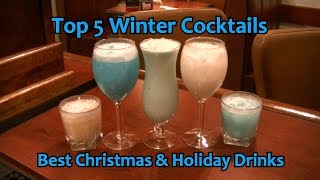 Top 5 Winter Cocktails Best Christmas Drinks Holiday Cocktail