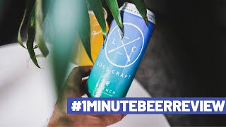 #1MinuteBeerReview - Lost Craft Quench Lemon Lime Sour