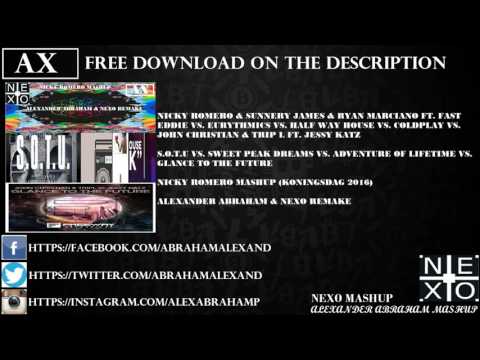 S.O.T.U Vs Sweet Peak Dreams Vs Adventure Of Lifetime Vs Glance To The Future (Nicky Romero Mashup)