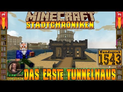 Minecraft⛏Stadtchroniken [#1543] Das erste Tunnelhaus [HD+Deutsch]