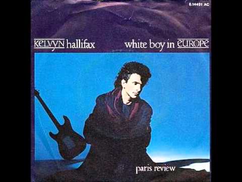 Kelvyn Hallifax - White Boy in Europe