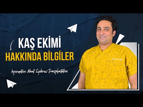 Kaş Ekimi Hakkında Bilgiler I Information About Eyebrow Transplantation / Dr. Said Sadiki