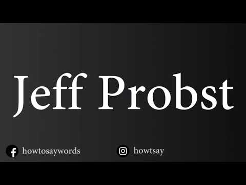 How To Pronounce Jeff Probst