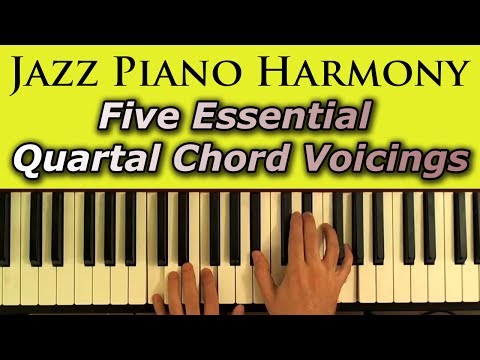 Jazz Piano Harmony: Five Essential Quartal Chord Voicings