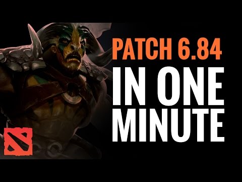 Dota 2 Patch 6.84 in Under 1 Minute