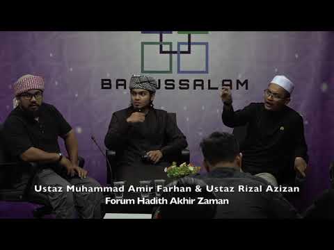 20191214 Ustaz Muhammad Amir Farhan & Ustaz Rizal Azizan : Forum Hadith Akhir Zaman