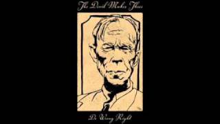 The Devil Makes Three - Do wrong right