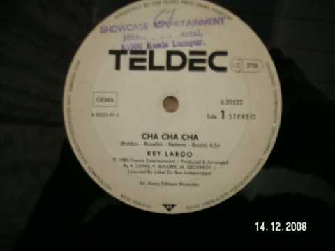 Cha Cha Cha - Key Largo 1985 Euro disco