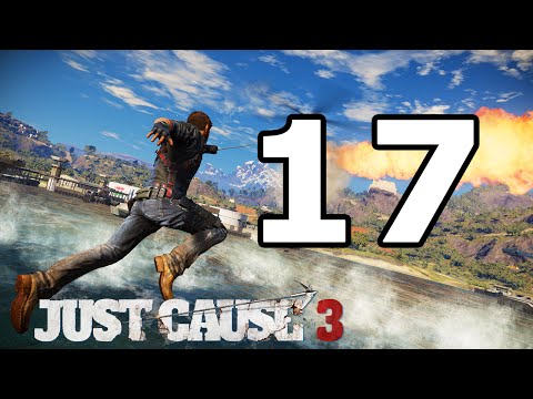Just Cause 3 Walkthrough Part 17 - No Commentary Playthrough (PS4)