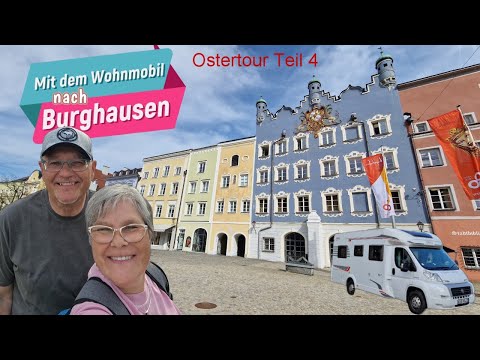 Burghausen an der Salzach Wohnmobilstellplatz Altstadt und Burg Ostertour 2025 Teil 4