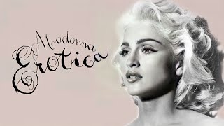 Erotica: Madonna&#39;s ‘Career Ending’ Album