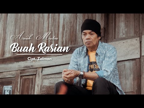 ACIAK MATOA - BUAH RASIAN Cipt. Zalmon