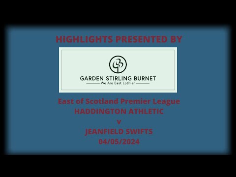 Haddington Athletic v Jeanfield Swifts - 04.05.2024