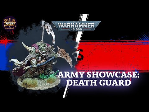 Army Showcase: Death Guard - Warhammer 40,000